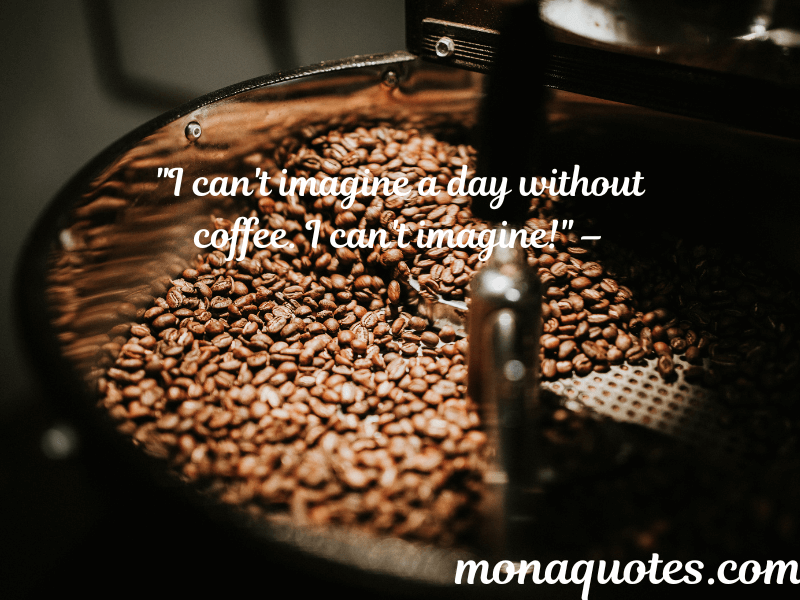 Coffee Quotes in English